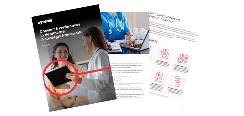 Consent & Preferences in Healthcare: A strategic framework