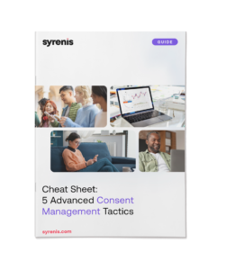 Cheat sheet: 5 advanced consent management tactics